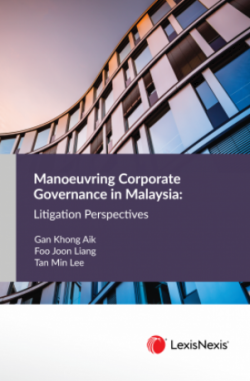 Manoeuvring Corporate Governance in Malaysia: Litigation Perspectives