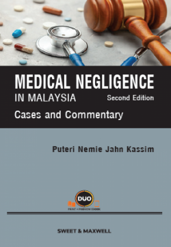 Medical Negligence in Malaysia: Cases & Commentary - 2nd Edition