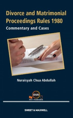 Divorce & Matrimonial Proceedings Rules 1980: Commentary & Cases