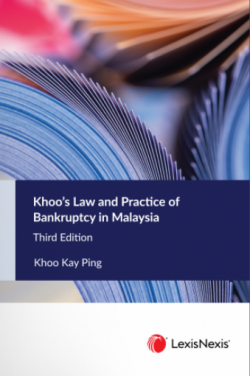 Khoo’s Law and Practice of Bankruptcy in Malaysia - 3rd Edition