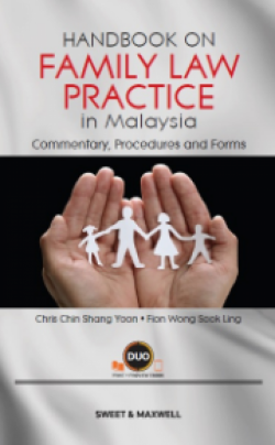 Handbook on Family Law Practice in Malaysia: Commentary, Procedures & Forms