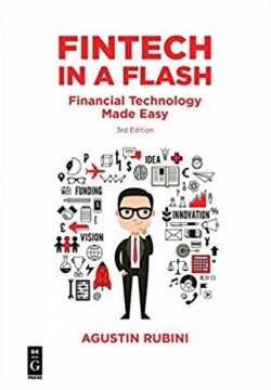 Fintech in a Flash: Financial Technology Made Easy - 3rd Edition