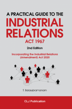 A Practical Guide to The Industrial Relations Act 1967 - 2nd Edition