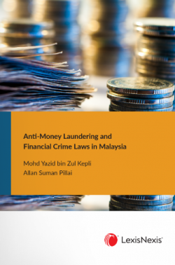 Anti-Money Laundering and Financial Crime Laws in Malaysia