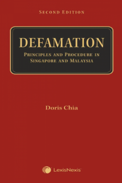 Defamation Principles & Procedure in Singapore & Malaysia - 2nd Ed