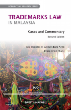 Trademarks Law in Malaysia Cases and Commentary - 2nd Edition
