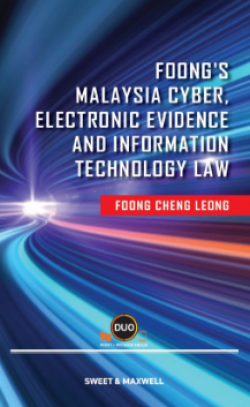 Foong's Malaysia Cyber, Electronic Evidence and Information Technology Law