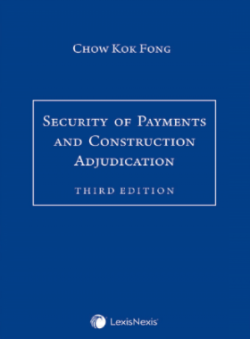 Security of Payments & Construction Adjudication - 3rd Ed
