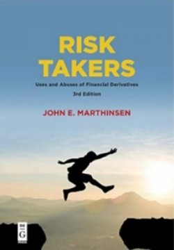 Risk Takers: Uses and Abuses of Financial Derivatives