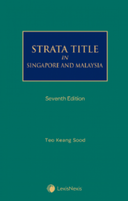 Strata Title in Singapore & Malaysia - 7th Edition
