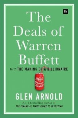 The Deals of Warren Buffett: Volume 2: The Making of a Billionaire