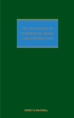 The Insurance of Commercial Risks: Law & Practice – 5th Edition